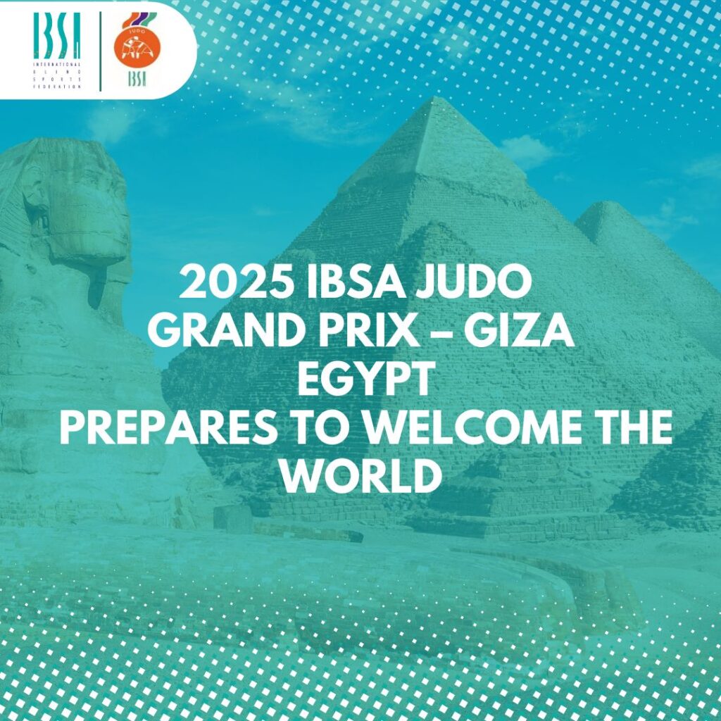 2025 IBSA Judo Grand Prix – Giza: Egypt Prepares to Welcome the World