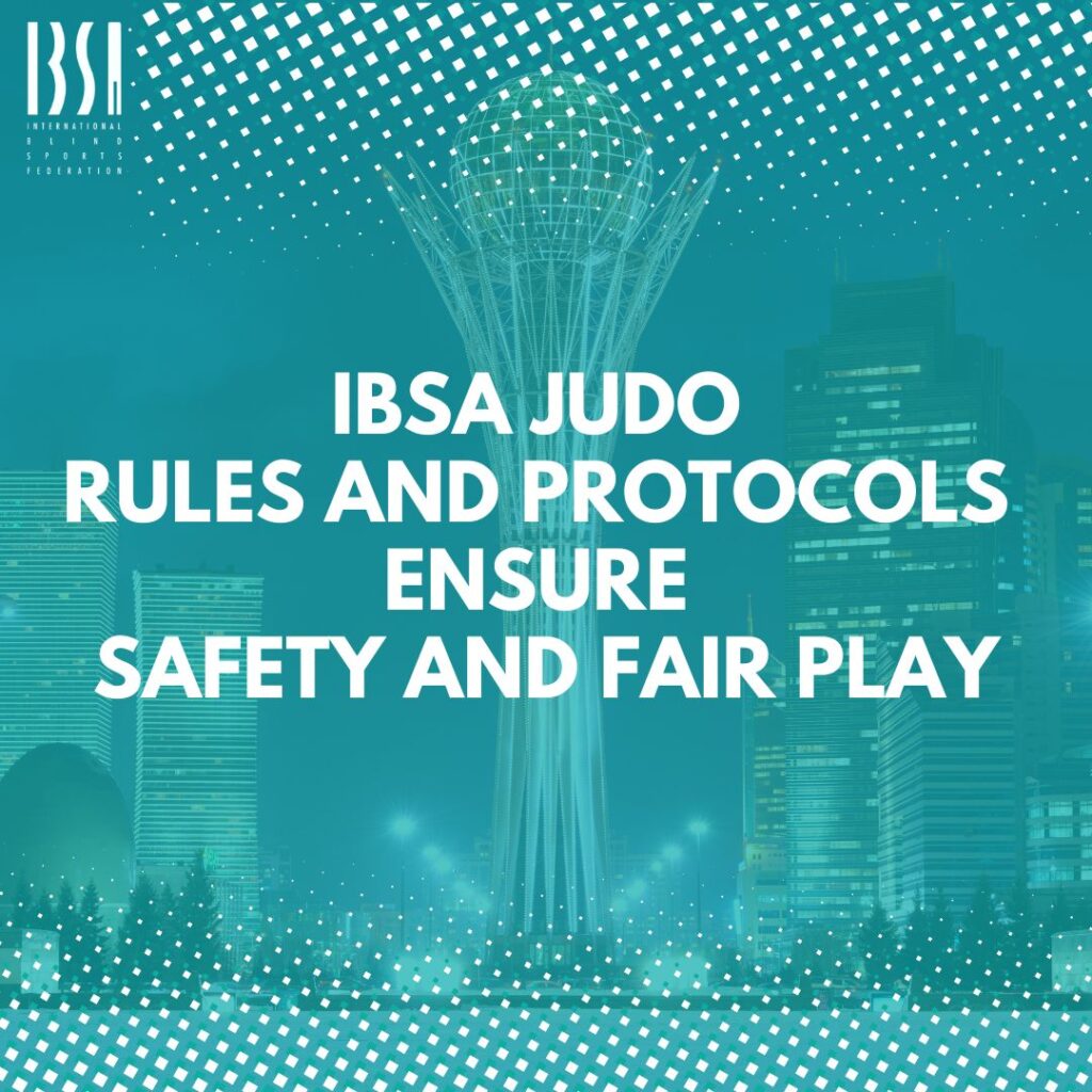 IBSA Judo Rules and Protocols Ensure Safety and Fair Play
